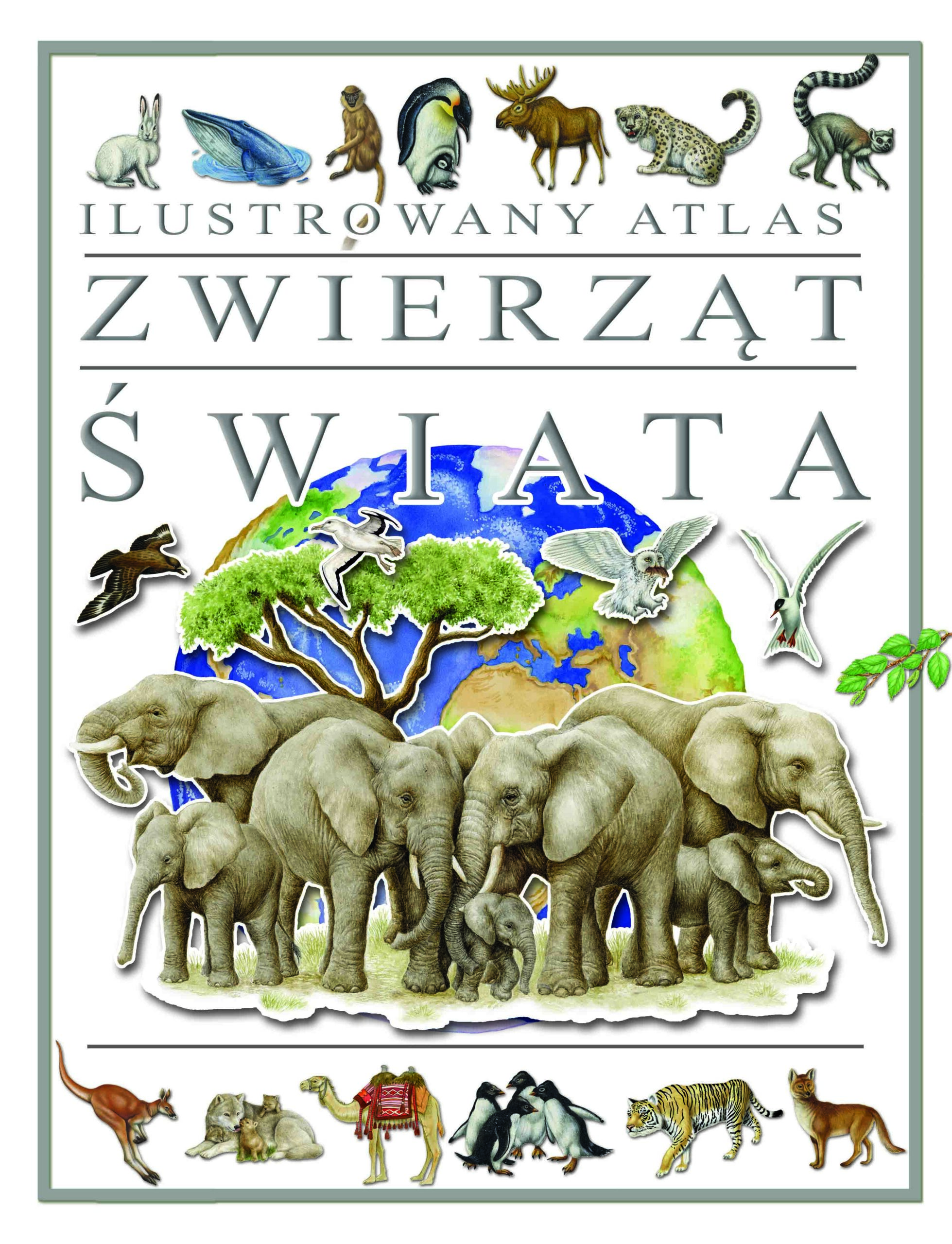 Ilustrowany atlas zwierząt świata